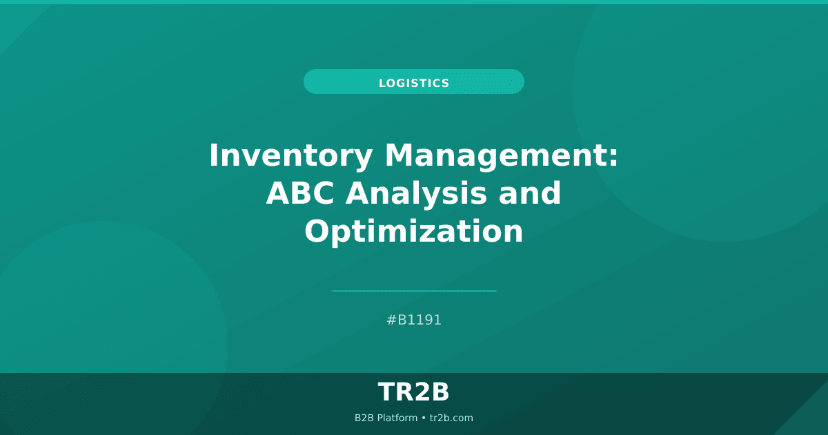 Inventory Management: ABC Analysis and Optimization