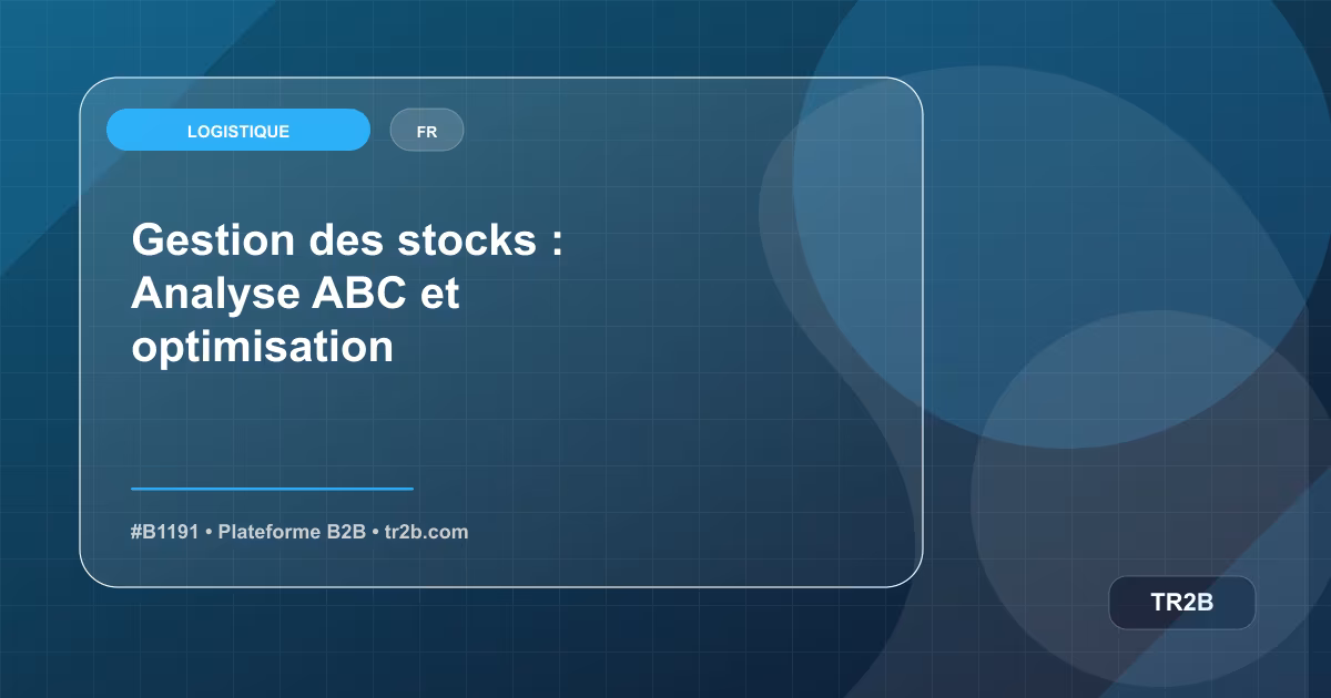 Gestion des stocks : Analyse ABC et optimisation