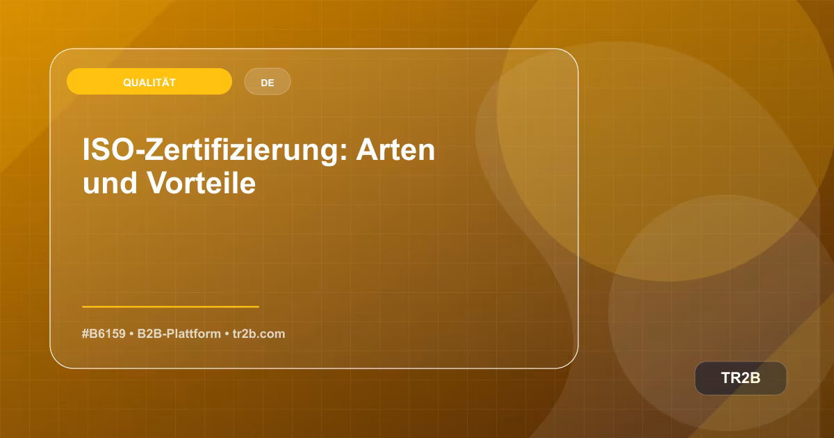 ISO-Zertifizierung: Arten und Vorteile
