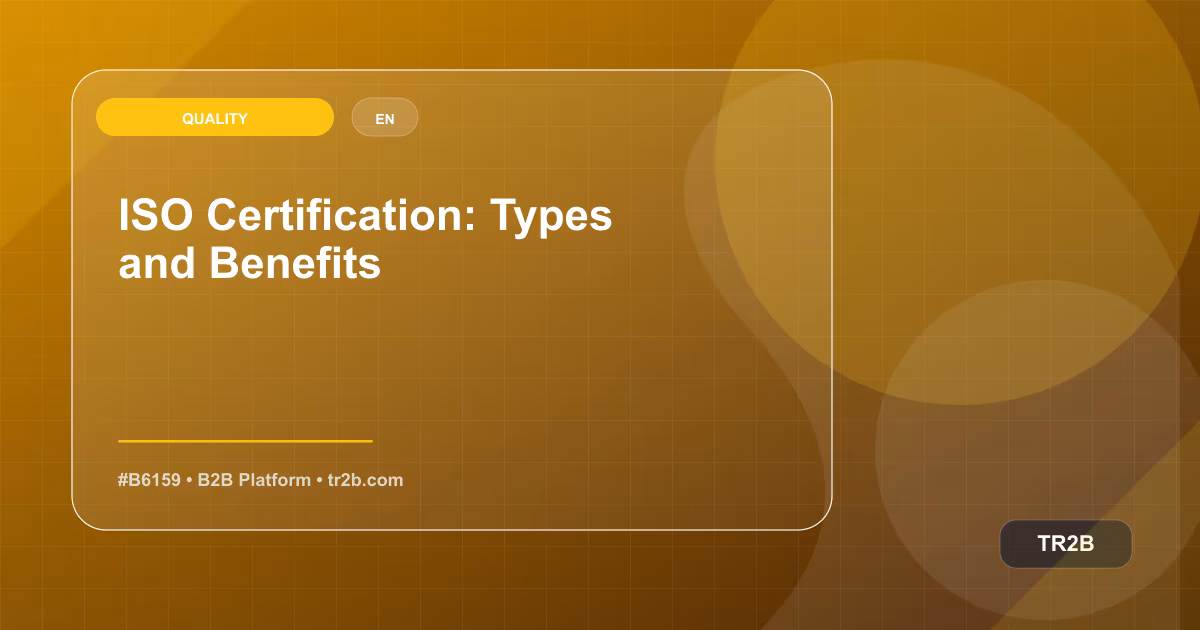 ISO Certification: Types and Benefits