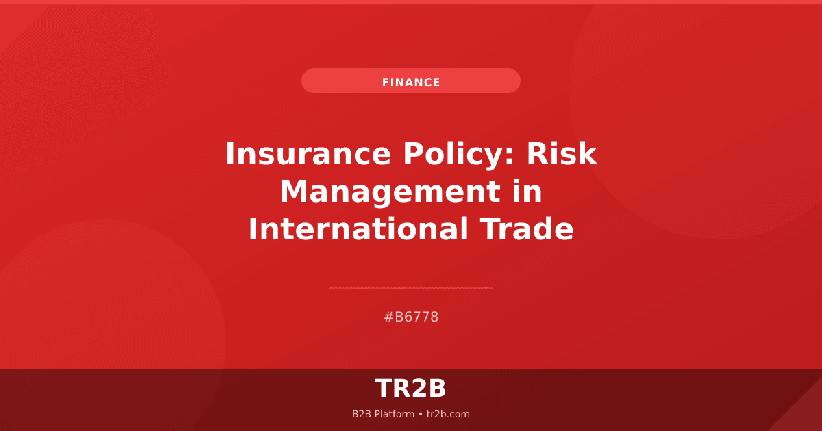 Insurance Policy: Risk Management in International Trade