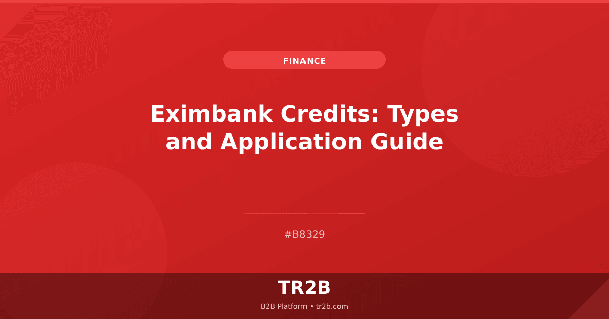 Eximbank Credits: Types and Application Guide