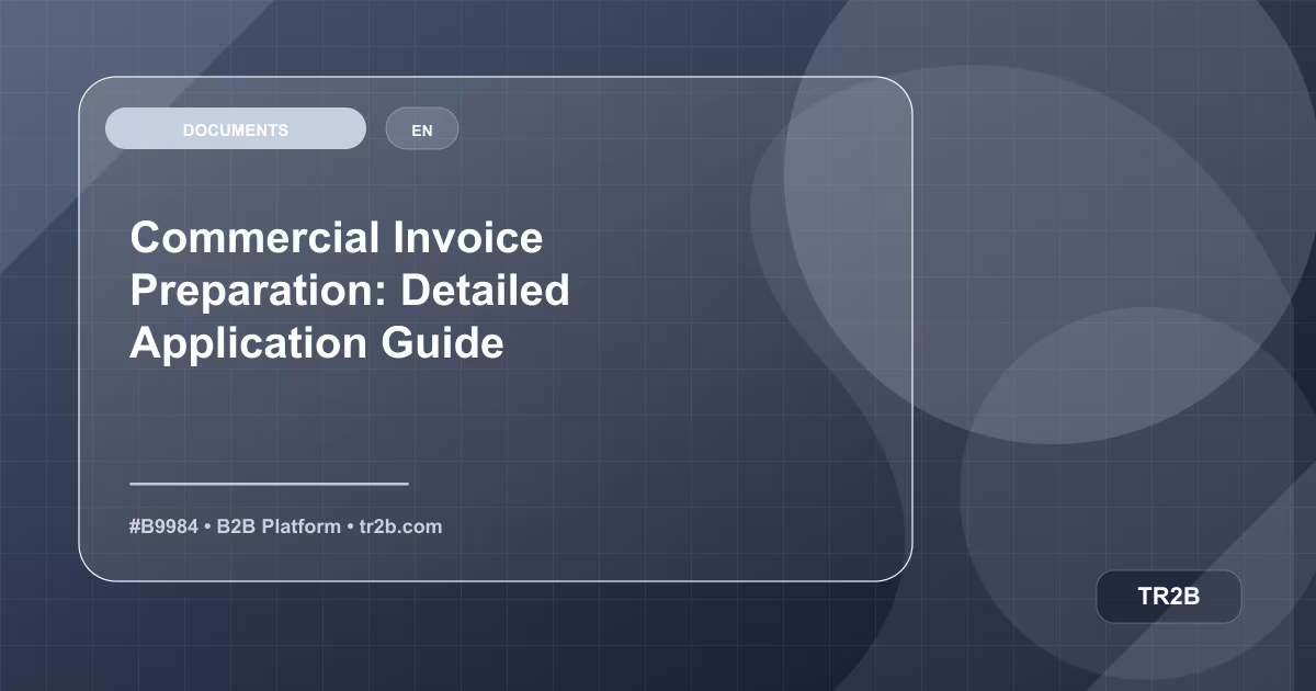 Commercial Invoice Preparation: Detailed Application Guide