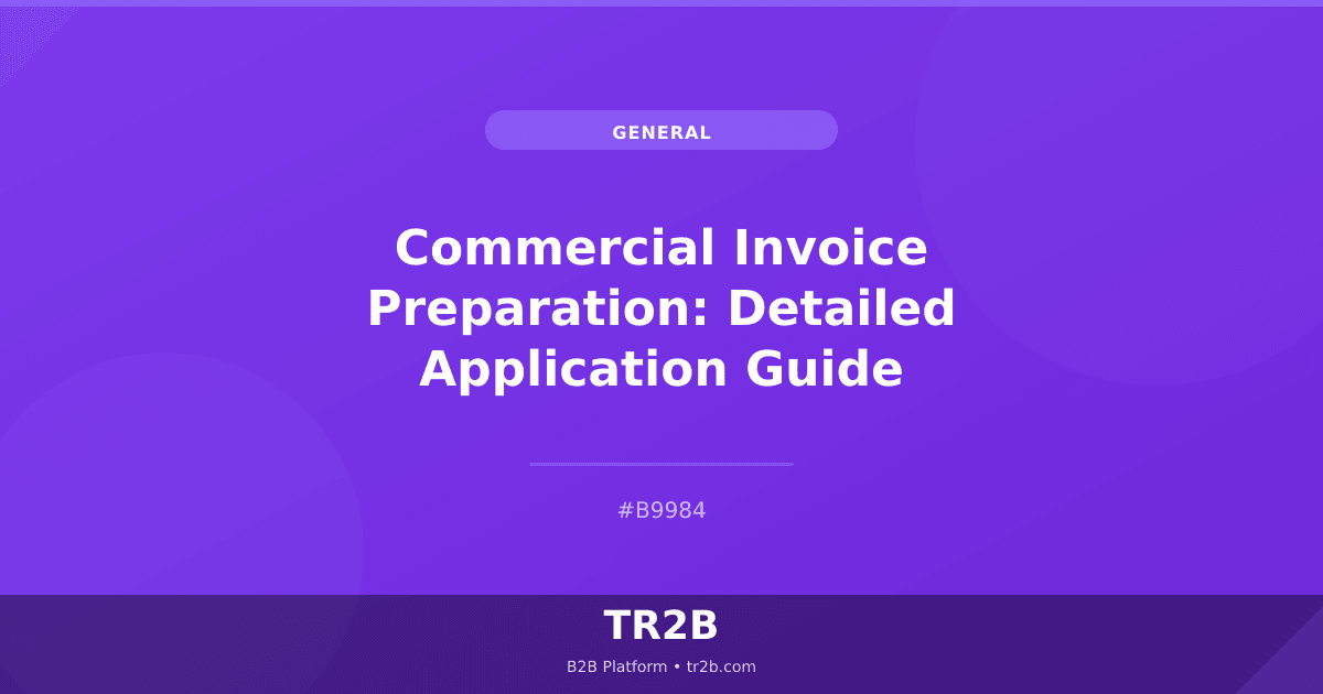 Commercial Invoice Preparation: Detailed Application Guide